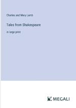 Tales from Shakespeare: in large print