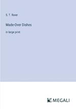 Made-Over Dishes: in large print
