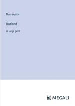 Outland: in large print