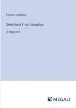 Selections From Josephus: in large print