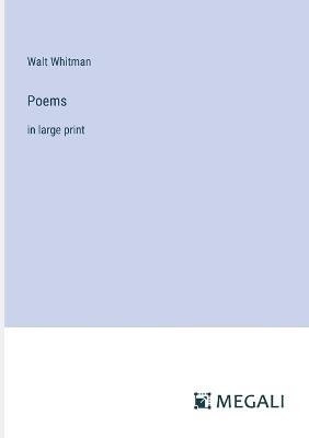 Poems: in large print - Walt Whitman - cover