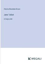 Jane Talbot: in large print