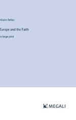 Europe and the Faith: in large print