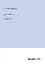 How to Do It: in large print