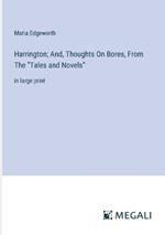 Harrington; And, Thoughts On Bores, From The 