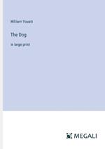 The Dog: in large print