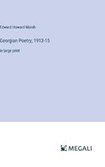Georgian Poetry; 1913-15: in large print