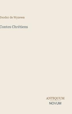 Contes Chrétiens - Teodor De Wyzewa - cover