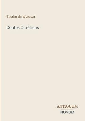 Contes Chrétiens - Teodor De Wyzewa - cover