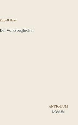 Der Volksbeglücker - Rudolf Haas - cover