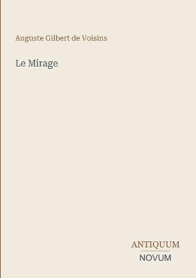 Le Mirage - Auguste Gilbert de Voisins - cover