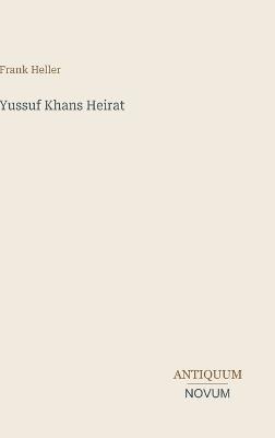 Yussuf Khans Heirat - Frank Heller - cover