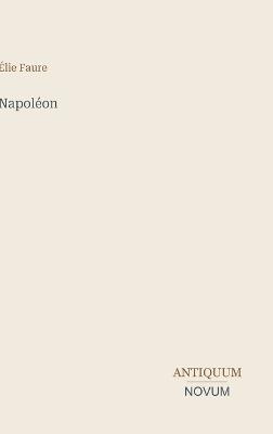 Napoléon - Élie Faure - cover