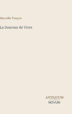 La Douceur de Vivre - Marcelle Tinayre - cover