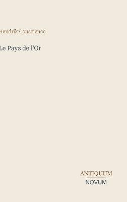 Le Pays de l'Or - Hendrik Conscience - cover