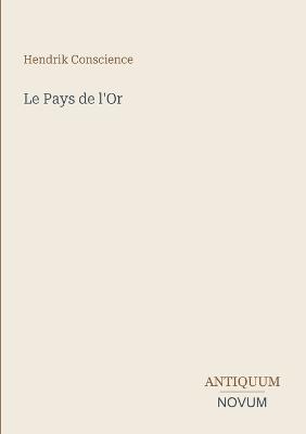 Le Pays de l'Or - Hendrik Conscience - cover