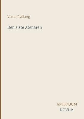 Den siste Atenaren - Viktor Rydberg - cover