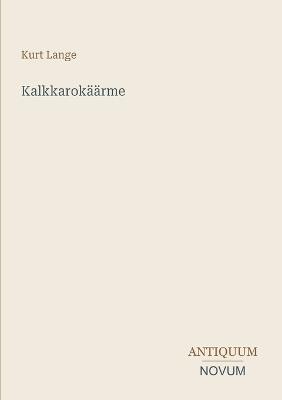 Kalkkarokäärme - Kurt Lange - cover