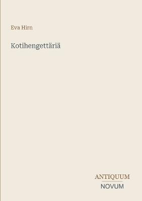 Kotihengettäriä - Eva Hirn - cover