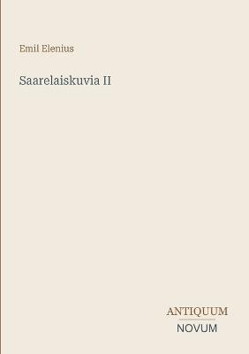 Saarelaiskuvia II - Emil Elenius - cover