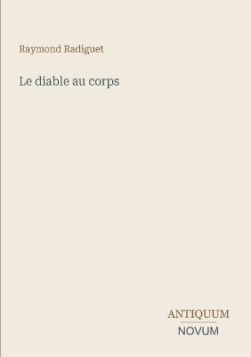 Le diable au corps - Raymond Radiguet - cover