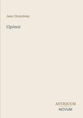 Elpénor - Jean Giraudoux - cover