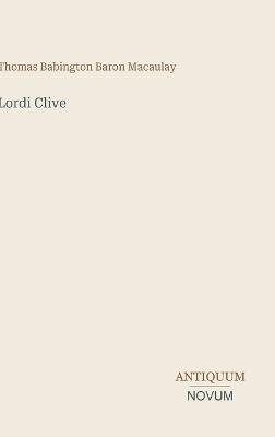 Lordi Clive - Thomas Babington Macaulay - cover