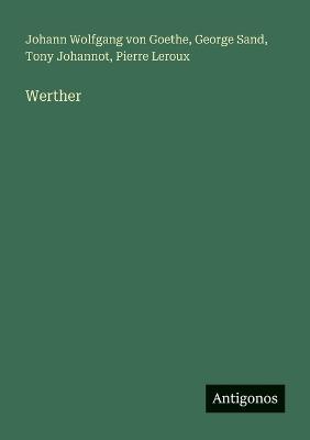 Werther - J Goethe,George Sand,Tony Johannot - cover