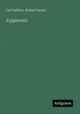 Il pipistrello - Richard Genée,Carl Haffner - cover