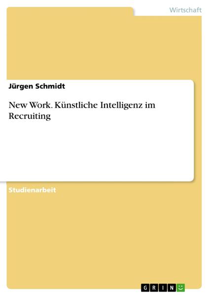 New Work. Künstliche Intelligenz im Recruiting