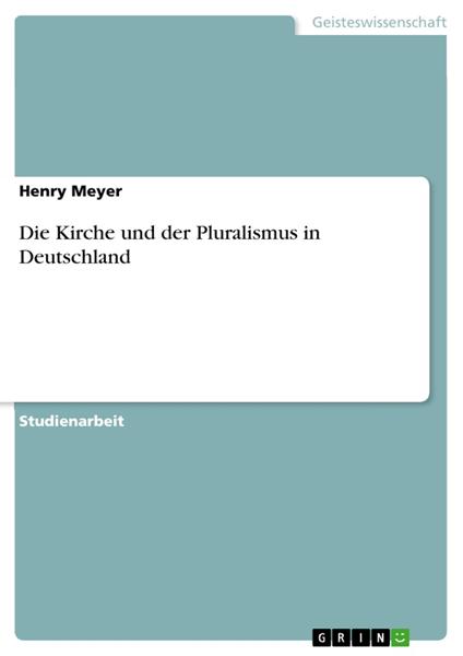 Die Kirche und der Pluralismus in Deutschland