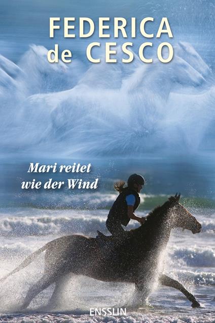 Mari reitet wie der Wind - Federica de Cesco - ebook