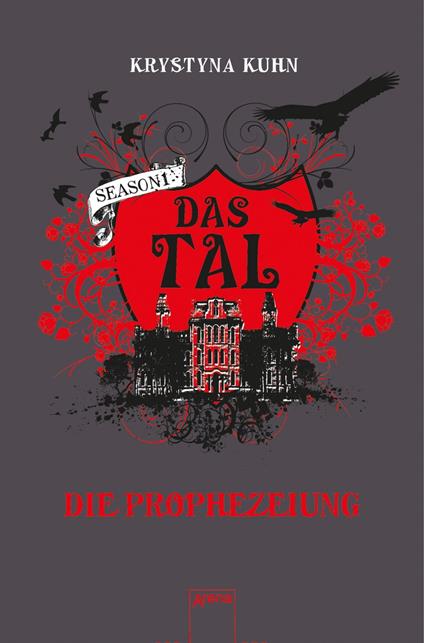 Das Tal. Die Prophezeiung - Krystyna Kuhn - ebook