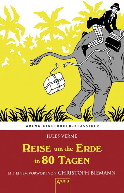 Reise um die Erde in 80 Tagen - Jules Verne,Gisela Geisler - ebook