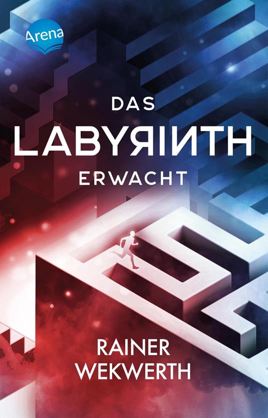 Das Labyrinth (1). Das Labyrinth erwacht - Rainer Wekwerth - ebook