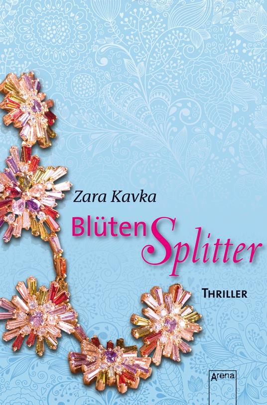 Blütensplitter - Zara Kavka - ebook