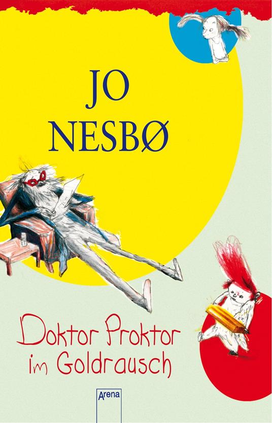 Doktor Proktor im Goldrausch (4) - Jo Nesbo,Per Dybvig,Maike Dörries,Günther Frauenlob - ebook
