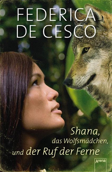 Shana, das Wolfsmädchen, und der Ruf der Ferne - Federica de Cesco - ebook