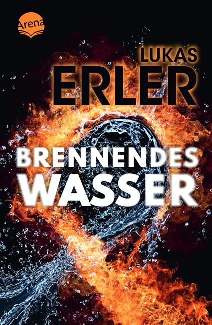 Brennendes Wasser - Lukas Erler - ebook