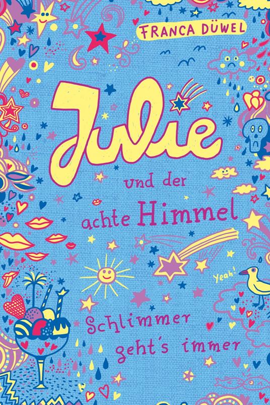 Julie und der achte Himmel - Franca Düwel,Katja Spitzer - ebook