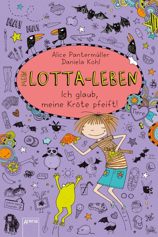 Mein Lotta-Leben (5). Ich glaub, meine Kröte pfeift - Alice Pantermüller,Daniela Kohl - ebook
