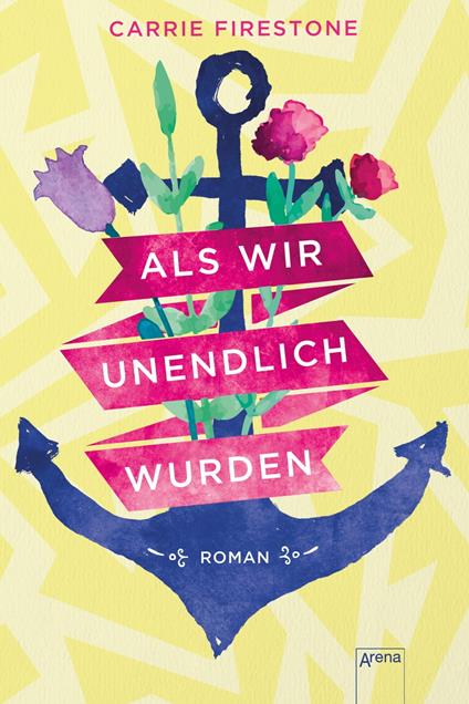 Als wir unendlich wurden - Carrie Firestone,Ulrike Köbele - ebook