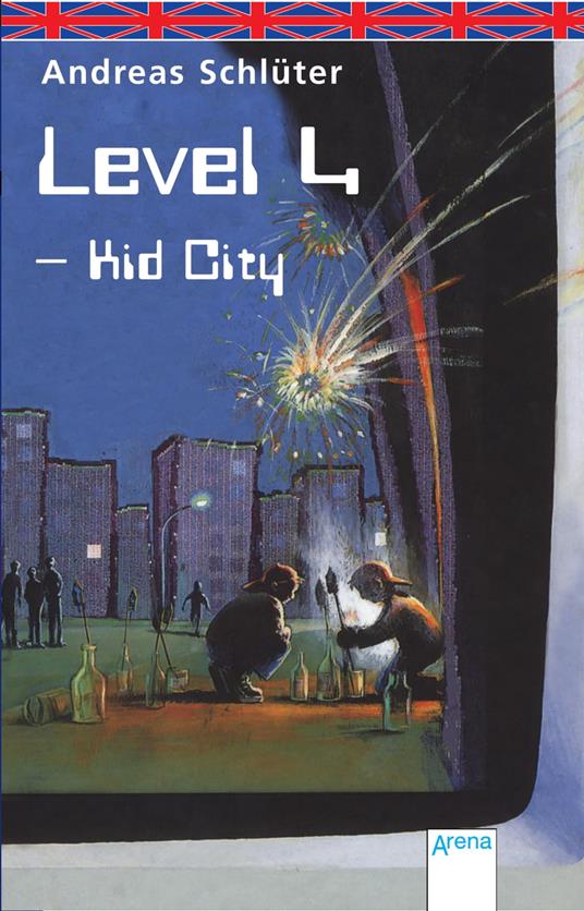 Level 4 - Kid City - Andreas Schlüter,Anthea Bell - ebook