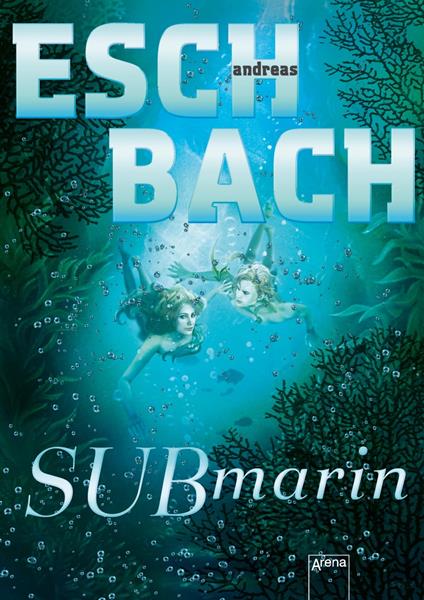 Submarin (2) - Andreas Eschbach - ebook