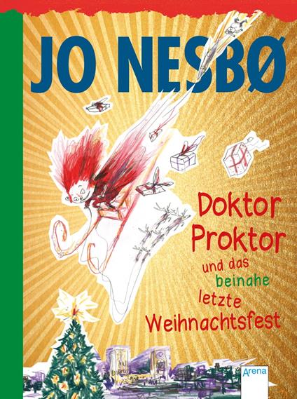 Doktor Proktor und das beinahe letzte Weihnachtsfest (5) - Jo Nesbo,Per Dybvig,Maike Dörries,Günther Frauenlob - ebook