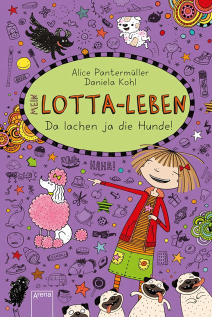 Mein Lotta-Leben (14). Da lachen ja die Hunde - Alice Pantermüller,Daniela Kohl - ebook