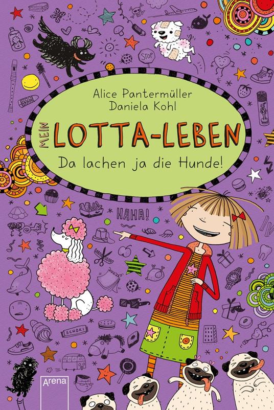 Mein Lotta-Leben (14). Da lachen ja die Hunde - Alice Pantermüller,Daniela Kohl - ebook