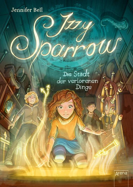 Izzy Sparrow (3). Die Stadt der verlorenen Dinge - Jennifer Bell,Jan Möller - ebook