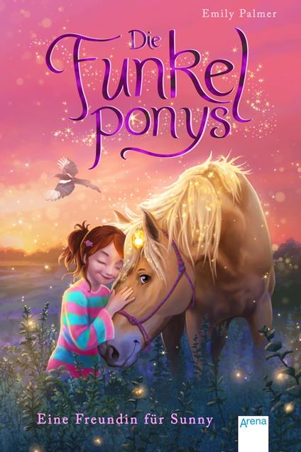 Die Funkelponys (1). Eine Freundin für Sunny - Emily Palmer,Josephine Llobet - ebook