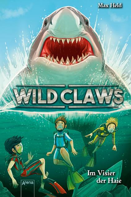 Wild Claws (3). Im Visier der Haie - Max Held,Timo Grubing - ebook